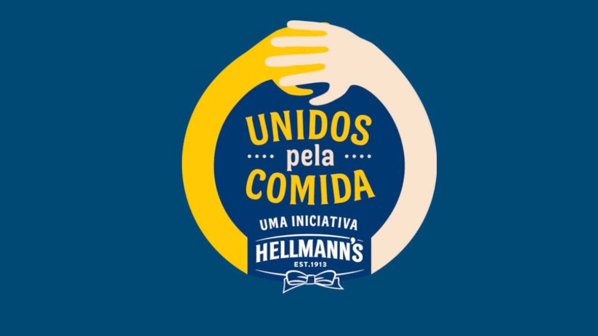 Duas mãos juntas em um fundo azul, escrito "Unidos Pela Comida - uma iniciativa Hellmann´s" em amarelo.
